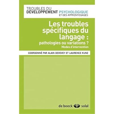 Les troubles spécifiques du langage: Pathologies ou variations ?