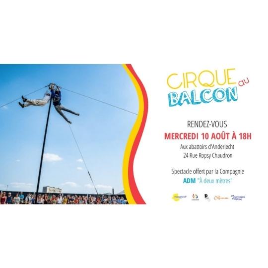 Bruxelles : le Cirque au balcon est de retour !