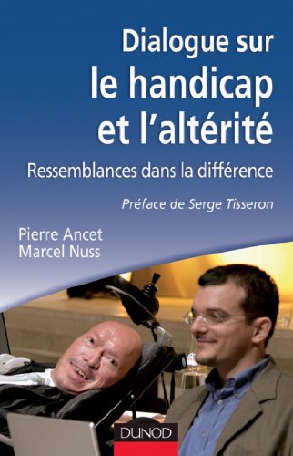 &quot;Dialogue sur le handicap et l'altérité&quot; de Pierre Ancet et Marcel Nuss