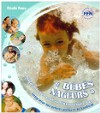 Bébés nageurs : adaptation du jeune enfant en milieu aquatique 0-6 ans ... intégration des enfants porteurs d'handicap