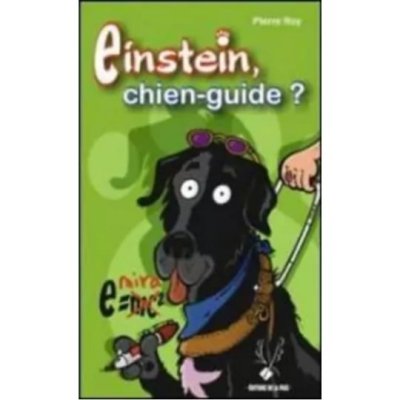 Einstein chien-guide ? de Pierre Roy