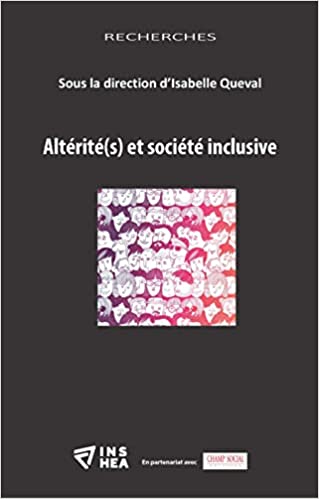 Altérité(s) et société inclusive de Isabelle Queval