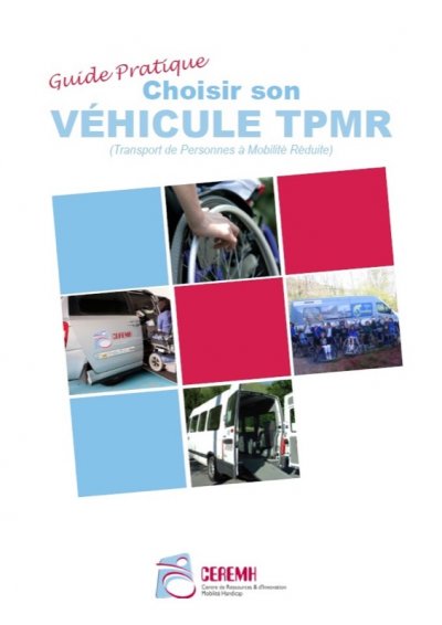 Guide pratique : &quot;Choisir son véhicule TPMR&quot; du CEREMH