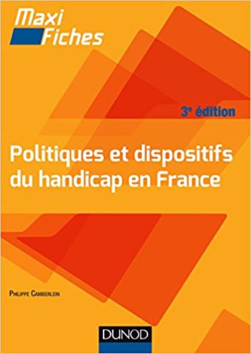 Maxi Fiches - Politiques et dispositifs du handicap en France - 3e édition