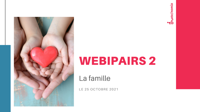 Webipairs 2: Famille