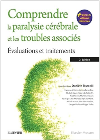 Comprendre la paralysie cérébrale et les troubles associés : Évaluations et traitements