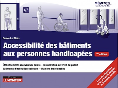 Accessibilité des bâtiments aux personnes handicapées - 7édition