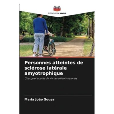 Personnes atteintes de sclérose latérale amyotrophique de Maria João Sousa