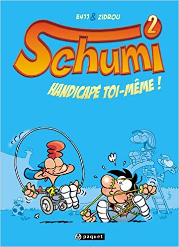Schumi, tome 2 : Handicapé toi-même !