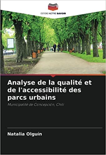 Analyse de la qualité et de l'accessibilité des parcs urbains