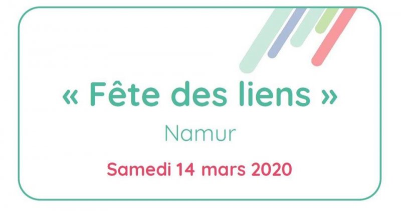 &quot;Fête des liens&quot; à Namur ce 14 mars