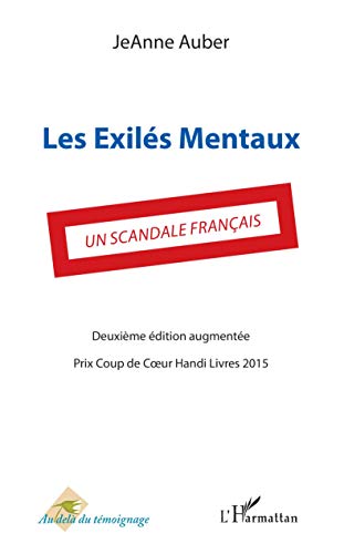 Les Exilés mentaux : un scandale français