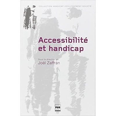 Accessibilité et handicap : anciennes pratiques, nouvel enjeu