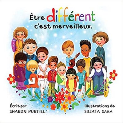 Être différent c'est merveilleux : un livre illustré à propos de diversité et de bonté