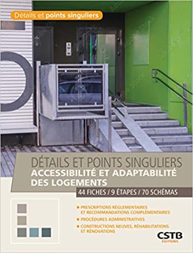 Détails et points singuliers - Accessibilité et adaptabilité des logements