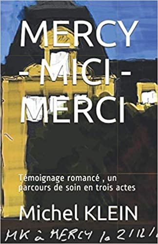 MERCY - MICI - MERCI de Michel KLEIN