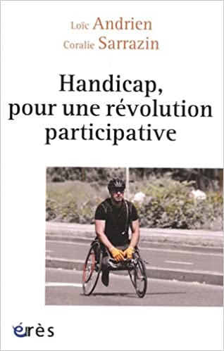 Handicap, pour une révolution participative : la nécessaire transformation du secteur medico-social