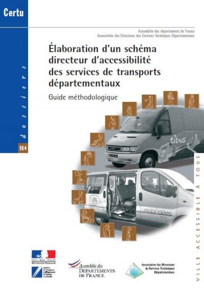 Guide Methodologique pour l'Elaboration du Schéma Directeur d'Accesibilité des Services de Transports Départementaux