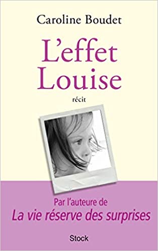 L'effet Louise de Caroline Boudet