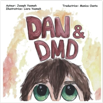 Dan et la DMD : un livre pour enfants sur la myopathie de Duchenne de Joseph Yasmeh