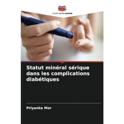 Statut minéral sérique dans les complications diabétiques de Priyanka Mor